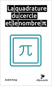 La quadrature du cercle et le nombre Pi