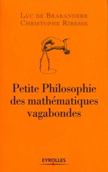 Petite philosophie des mathématiques vagabondes