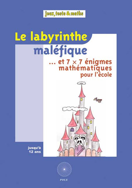 Le labyrinthe maléfique (Niveau CM)